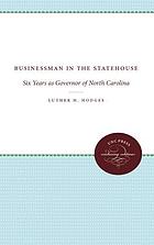 Businessman in the Statehouse : six years as Governor of North Carolina