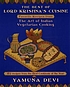 The best of Lord Krishna's cuisine : favorite... by  Yamuna Devi 