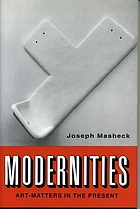 Modernities : art-matters in the present