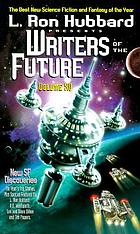 L. Ron Hubbard presents writers of the future. Volume XV : the year's 12 best tales from the Writers of the future international writing program