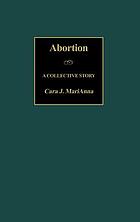 Abortion : a collective story
