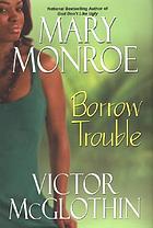 Borrow trouble