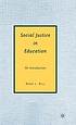 Social justice in education : an introduction by  Barry L Bull 