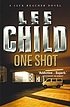 One shot : [a Jack Reacher novel] de Lee Child
