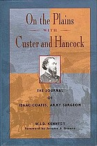 On the plains with Custer and Hancock : the journal of Isaac Coates, Army surgeon