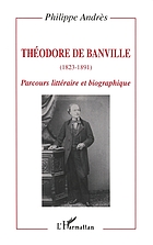 Théodore de Banville (1823-1891) : parcours littéraire et biographique