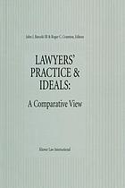 Lawyers' practice and ideals : a comparative view