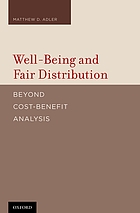 Well-being and fair distribution : beyond cost-benefit analysis