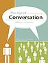 The age of conversation : 100 voices, 1 conversation