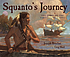Squanto's journey : the story of the first Thanksgiving von Joseph Bruchac