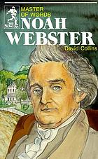 Noah Webster, master of words