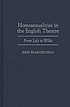 Homosexualities in the English theatre : from Lyly to Wilde