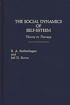 The social dynamics of self-esteem : theory to therapy