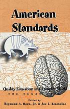 American standards : quality education in a complex world, the Texas case