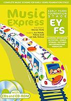 Music express. Foundation stage : learning intentions, activities, songs, stories, pictures, recordings, videoclips