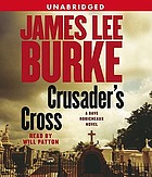 Crusader's cross [a Dave Robicheaux novel