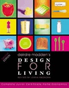 Deirdre Madden's design for living : complete Junior Certificate home economics