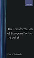 The transformation of European politics, 1763-1848 by Paul W Schroeder