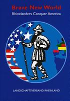 Brave new world : Rhinelanders conquer America : the journal of Johannes Herbergs