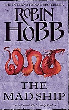 The liveship traders. Book II, The mad ship
