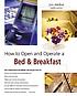 How to open and operate a bed & breakfast door Jan Stankus