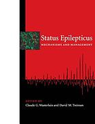 Status epilepticus : mechanisms and management