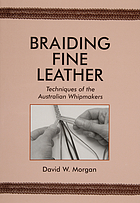 Braiding fine leather : techniques of the Australian whipmakers