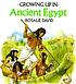Growing up in ancient Egypt por A  Rosalie David