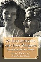 William Faulkner and Joan Williams : the romance... de Lisa C Hickman