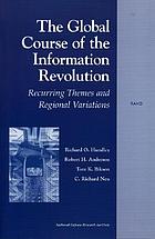 The global course of the information revolution : recurring themes and regional variations