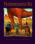 Tyrannosaurus Tex by Betty G Birney