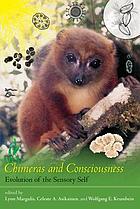 Chimeras and consciousness : evolution of the sensory self