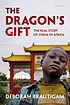 The dragon's gift : the real story of China in... by  Deborah Brautigam 