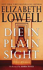Die in plain sight