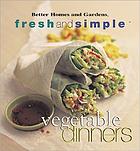 Vegetable dinners