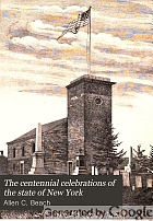 The centennial celebrations of the state of New York : prepared pursuant to a concurrent resolution of the Legislature of 1878, and chapter 391 of the laws of 1879
