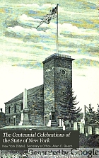 The centennial celebrations of the state of New York : prepared pursuant to a concurrent resolution of the Legislature of 1878, and chapter 391 of the laws of 1879