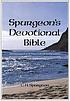 Spurgeon's devotional Bible : selected passages from the Word of God with running comments