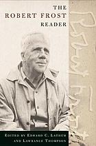 The Robert Frost reader : poetry and prose