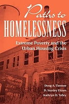 Paths to homelessness : extreme poverty and the urban housing crisis
