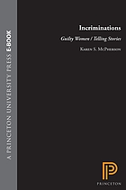 Incriminations : guilty women/telling stories