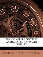 The complete poetical works of Percy Bysshe Shelley.