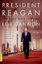 President Reagan : the role of a lifetime