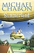 Summerland door Michael Chabon