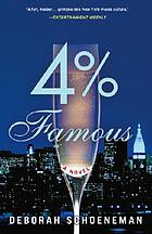 4% famous : a novel