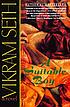 A suitable boy : a novel 著者： Vikram Seth