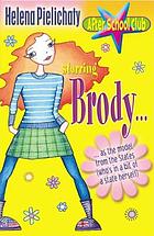 Starring Brody -- as the model from the States (who's in a bit of a state herself)