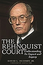 The Rehnquist Court : understanding its impact and legacy