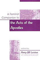 A feminist companion to the Acts of the Apostles