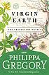 Virgin earth de Philippa Gregory